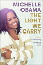 LIGHT WE CARRY,THE(H) MICHELLE OBAMA