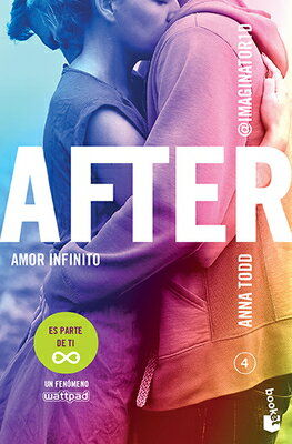 After 4: Amor Infinito / After Ever Happy: Amor Infinito SPA-AFTER 4 AMOR INFINITO / AF （After） [ Anna Todd ]