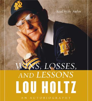 Wins, Losses, and Lessons: An Autobiography