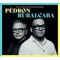 【輸入盤】Pedron Rubalcaba