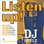 LISTEN UP! - DJ STYLE