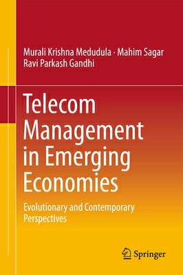 Telecom Management in Emerging Economies: Evolutionary and Contemporary Perspectives TELECOM MGMT IN EMERGING ECONO [ Murali Krishna Medudula ]