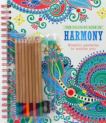 The Coloring Book of Harmony: Blissful Patterns to Soothe You COLOR BK OF HARMONY [ Parragon Books Ltd ]