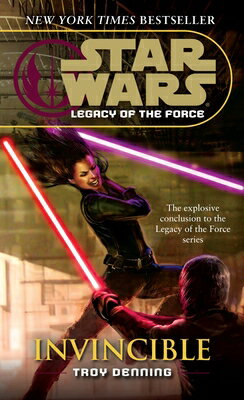 Invincible: Star Wars Legends (Legacy of the Force) INVINCIBLE SW LEGENDS (LEGACY （Star Wars: Legacy of the Force - Legends） [ Troy Denning ]