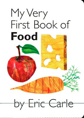 MY VERY FIRST BOOK OF FOOD(BB) [ ERIC CARLE ]