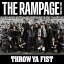 Throw Ya Fist (CDDVD) [ THE RAMPAGE from EXILE TRIBE ]