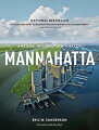 Filled with 120 full-color illustrations that show what Manhattan looked like 400 years ago, this natural history of New York City is a groundbreaking work that offers a window into the past and inspiration for green cities and wild places of the future.