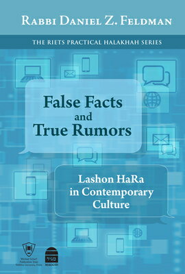 False Facts and True Rumors: Lashon Hara in Contemporary Culture