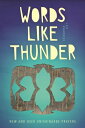 Words Like Thunder: New and Used Anishinaabe Prayers WORDS LIKE THUNDER （Made in Michigan Writers） Lois Beardslee