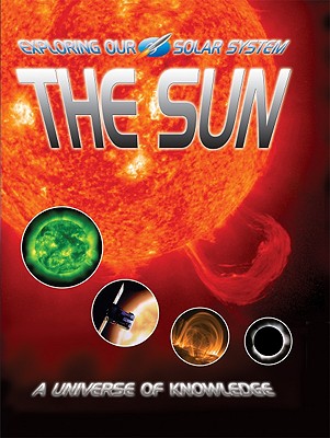 The Sun: Our Local Star SUN OUR LOCAL STAR （Exploring Our Solar System） [ David Jefferis ]