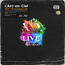 30th L'Anniversary LIVE(完全生産限定盤2Blu-ray＋2CD＋PHOTOBOOK＋GOODS) [ L'Arc-en-Ciel ]