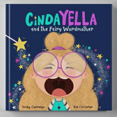 Cindayella and the Fairy Wordmother CINDAYELLA & THE FAIRY WORDMOT [ Becky Cummings ]