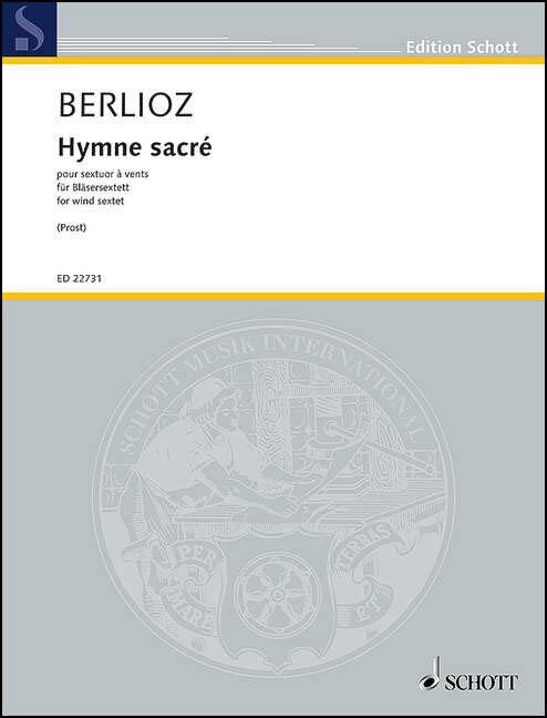 【輸入楽譜】ベルリオーズ, Hector: 神聖な歌 Op.2/6 H.44C/管楽六重奏用編曲/プロスト編: スコアとパート譜セット