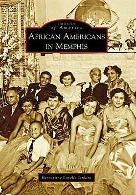African Americans in Memphis AFRICAN AMER IN MEMPHIS （Images of America） [ Earnestine Lovelle Jenkins ]