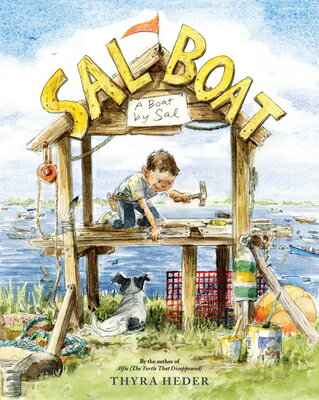 Sal Boat: (A Boat by Sal) SAL BOAT [ Thyra Heder ]