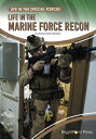 Life in the Marine Force Recon （Life Special Forces） [ Jenny Crooks-Johnson ]