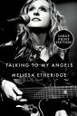 Talking to My Angels -LP [ Melissa Etheridge ]