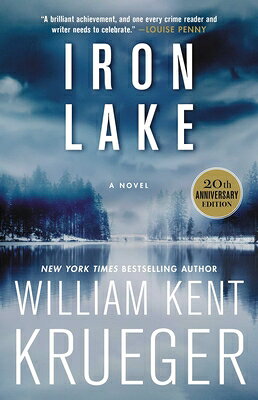 Iron Lake IRON LAKE R/E （Cork O'Connor Mystery） [ William Kent Krueger ]