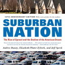 Suburban Nation: The Rise of Sprawl and the Decline of the American Dream SUBURBAN NATION ANNIV/E 10/E Andres Duany