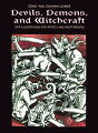 244 representations, symbols, and manuscript pages of devils and death from Ancient Egypt to 1913. Fascinating graphics depict demons, witches, and warlocks, more. Works by Durer, Cranach, Holbein, Rembrandt, others.