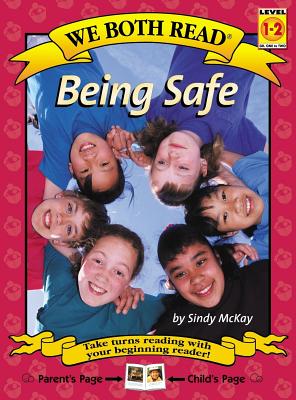 Being Safe: Level 1-2 WE BOTH READ BEING SAFE （We Both Read - Level 1-2 (Cloth)） [ Sindy McKay ]