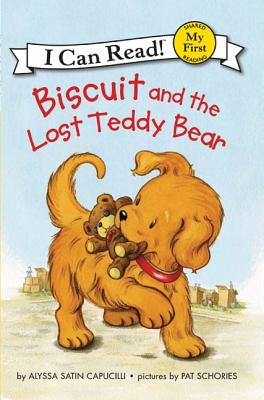 Biscuit and the Lost Teddy Bear BISCUIT & THE LOST TEDDY BEAR （My First I Can Read） [ Alyssa Satin Capucilli ]