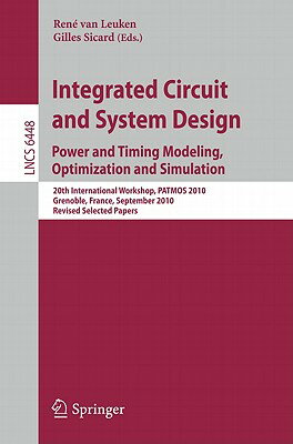 Integrated Circuit and System Design: Power and Timing Modeling, Optimization and Simulation: 20th I