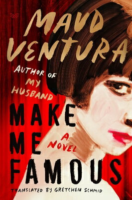 Make Me Famous MAKE ME FAMOUS [ Maud Ventura ]