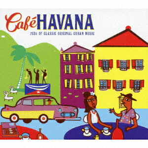 CAFE HAVANA [ (ワールド・ミュージック) ]