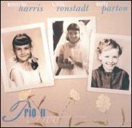 【輸入盤】Trio 2 - Linda, Dolly And Emmylou [ Linda Ronstadt / Dolly Parton / Emmylou Harris ]