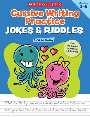 Cursive Writing Practice: Jokes Riddles CRSV WRTNG PRC JKS/RDLS GR-2-5 Violet Findley