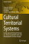 Cultural Territorial Systems: Landscape and Cultural Heritage as a Key to Sustainable and Local Deve CULTURAL TERRITORIAL SYSTEMS 2 Springer Geography [ Francesco Rotondo ]