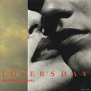 LOVER'S DAY-double happiness- [ 氷室京介 ]