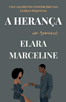 A Herana POR-A HERANCA [ Elara Marceline ]