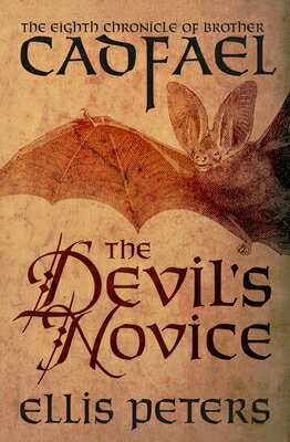 The Devil's Novice DEVILS NOVICE （Chronicles of Brother Cadfael） [ Ellis Peters ]