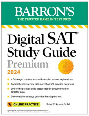 Digital SAT Study Guide Premium, 2024: 4 Practice Tests + Comprehensive Review + Online Practice DIGITAL SAT SG PREMIUM 2024 4 （Barron's SAT Prep） 