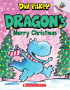 Dragon's Merry Christmas: An Acorn Book (Dragon #5): Volume 5 DRAGONS MERRY XMAS AN ACORN BK （Dragon） [ Dav Pilkey ]
