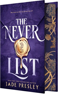 The Never List (Deluxe Limited Edition): A Spicy Why-Choose Romantasy NEVER LIST (DELUXE LTD EDITION （Never List） 