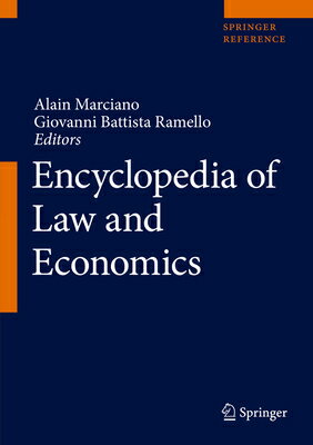 Encyclopedia of Law and Economics ENCY OF LAW & ECONOMICS 2019/E [ Alain Marciano ]