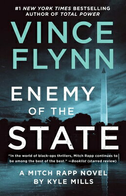 Enemy of the State ENEMY OF THE STATE （Mitch Rapp Novel） [ Vince Flynn ]