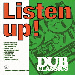 LISTEN UP! - DUB CLASSICS