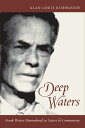Deep Waters: Frank Waters Remembered in Letters and Commentary DEEP WATERS 