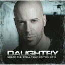 yAՁzBreak The Spell (Tour Edition)(+dvd) [ Daughtry ]