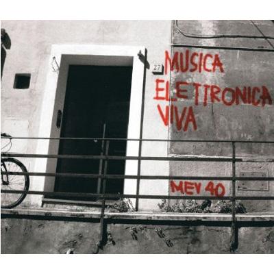 【輸入盤】Musica Elettronica Viva Mev 40: V / A [ Contemporary Music Classical ]
