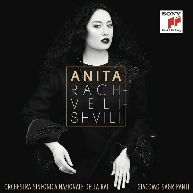 【輸入盤】『アニタ〜メゾ・ソプラノ・オペラ・アリア集』 アニタ・ラチヴェリシュヴィリ、ジャコモ・サグリパンティ＆RAI国立交響楽団