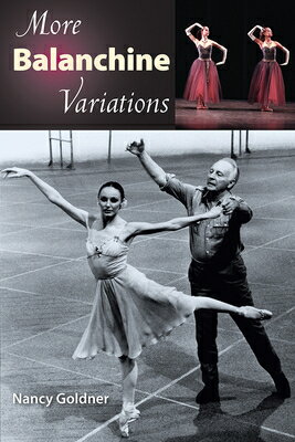 More Balanchine Variations MORE BALANCHINE VARIATIONS [ Nancy Goldner ]