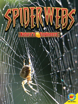 Spiderwebs SPIDERWEBS （Nature's Engineers） [ Nancy Furstinger ]