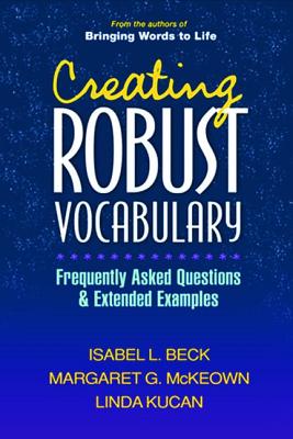 Creating Robust Vocabulary: Frequently Asked Questions and Extended Examples