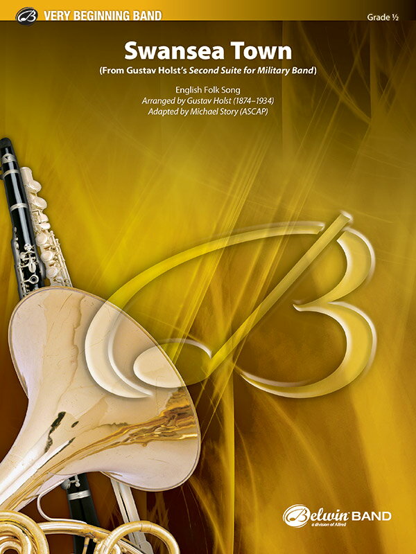 【輸入楽譜】スウォンジー・タウン ～ホルストの「吹奏楽のための第2組曲 ヘ長調」より/ストーリー編曲: スコアとパート譜セット