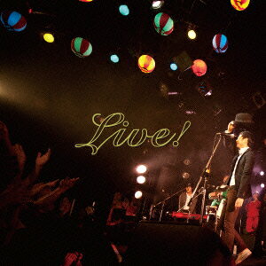 LIVE！(CD+DVD)